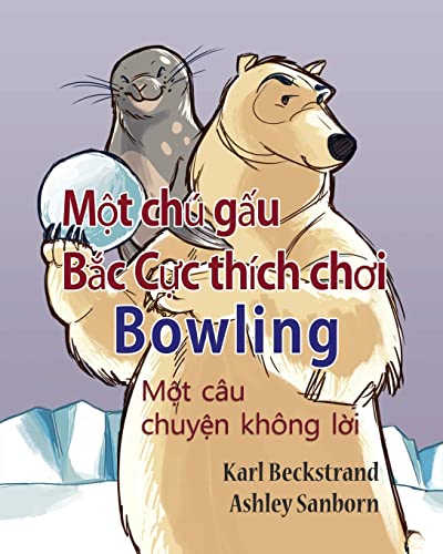 Powler Bear Bowler: A Story Without Words (Stories Without Words, 1) (Vietnamese Edition)