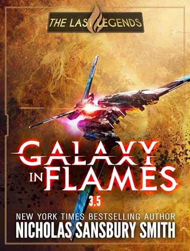 The Last Legends: Book 3.5 (Galaxy In Flames 4)