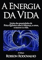 A Energia da Vida 856453665X Book Cover
