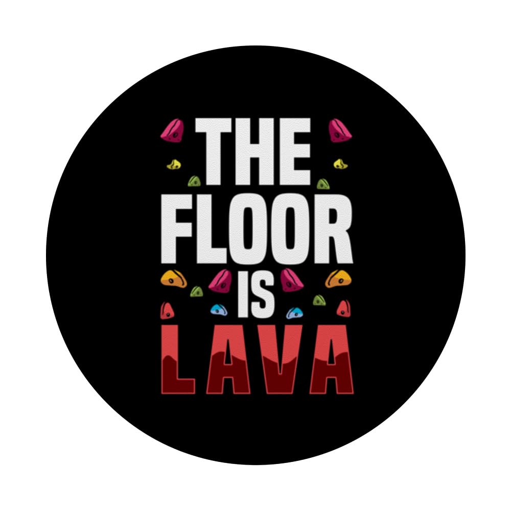 The Floor Is Lava Funny Rock Climbing Climber Bouldering PopSockets Swappable PopGrip, Black - Image 3