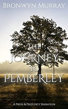 Paperback The Journey to Pemberley: A Pride and Prejudice Variation Book