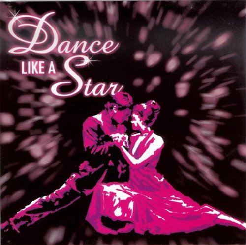 Dance Like a Star [Audio CD]
