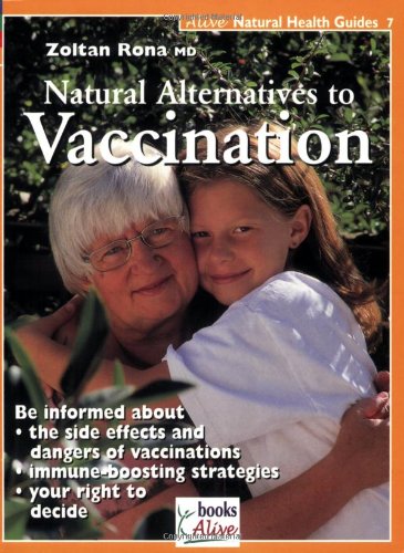 Natural Alternative To Vaccination (Natural Health Guide) (Alive Natural Health Guides) #TOP10