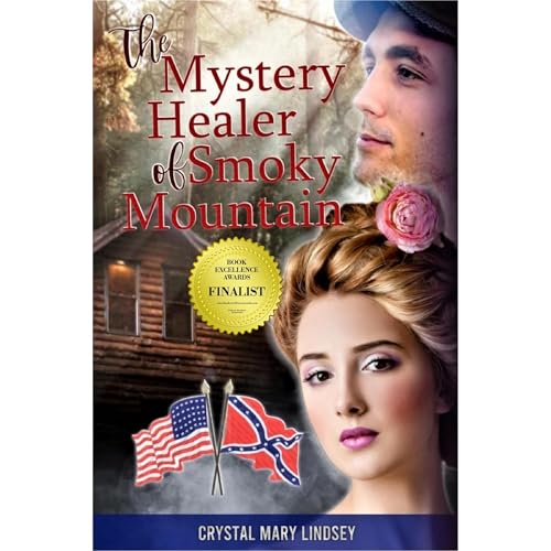 The Mystery Healer of Smoky Mountain (Authored by Crystal Mary Lindsey) episode artwork