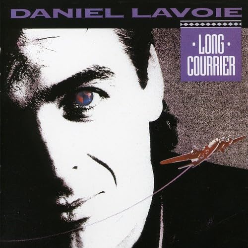 Long Courrier [Audio CD] Daniel Lavoie; Andre Lambert; Bob Cohen; Jean Ainsley; Michel Cusson; Michel Dupire and A.J. Lambert