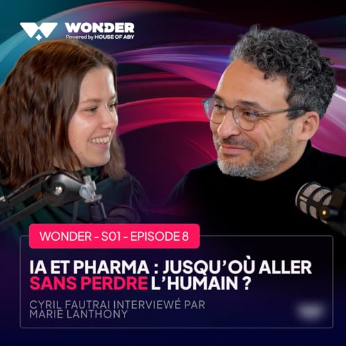 IA et Pharma : jusqu&rsquo;o&ugrave; aller sans perdre l&rsquo;humain ? cover art