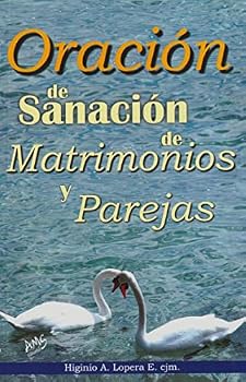 Paperback Oracion de sanacion de matrimonios y parejas [Spanish] Book