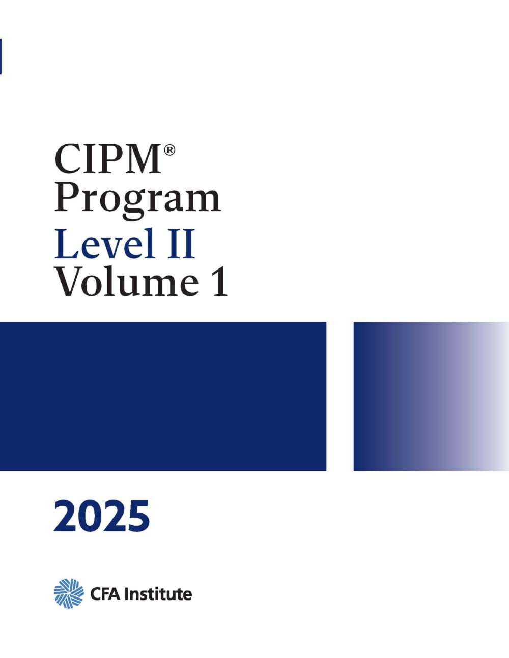2025 CIPM® Program: Level II, Volume 1: CFA Institute: 9781961409743 ...