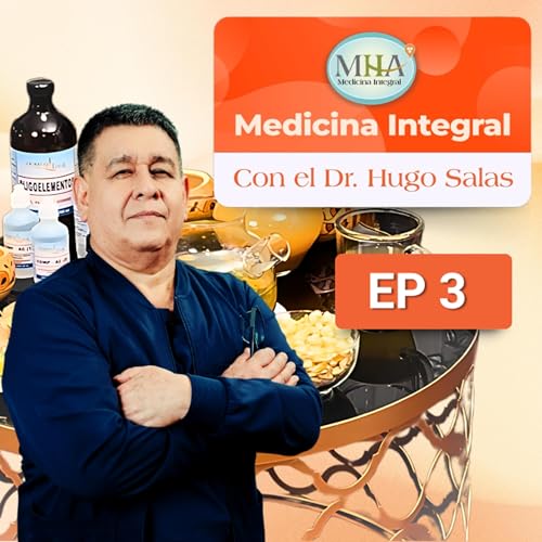 Page de couverture de SALUD INTEGRAL CON EL DR HUGO SALAS | EP 3