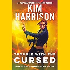 Trouble with the Cursed Audiolibro Por Kim Harrison arte de portada