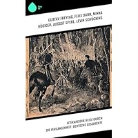 Literarische Reise durch die Vergangenheit