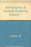 Astrophysics and General Relativity B000M2HKGI Book Cover