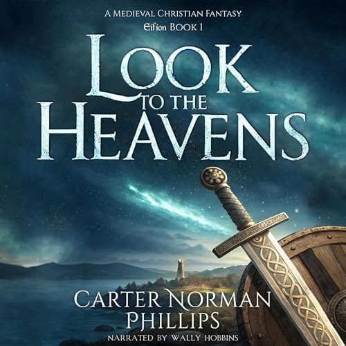 Look to the Heavens (Written by Carter Norman Phillips) episode artwork