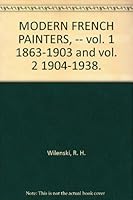 MODERN FRENCH PAINTERS, -- vol. 1 1863-1903 and vol. 2 1904-1938. B005VMN9EQ Book Cover