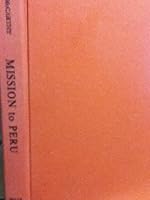 Mission to Peru; a story of papal volunteers B00005WGQY Book Cover