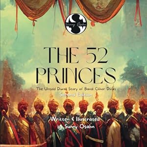 Book cover The 52 Princes: The Untold Diwali Story of Bandi Chhor Divas