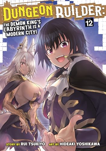 Dungeon Builder: The Demon King's Labyrinth is a Modern City! (Manga) Vol. 12 image 2