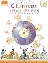 Livres Chansons Enchantees Volume 3 - Livre de l'Eleve PDF Livres Chansons Enchantees Volume 3 - Livre de l'Eleve PDF