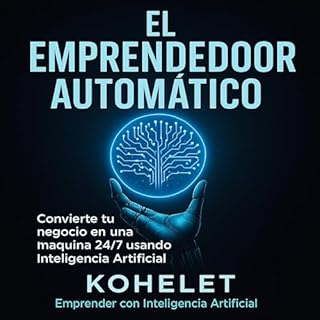 El Emprendedor Automático Audiolibro Por Kohelet arte de portada