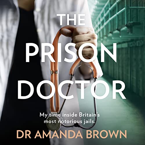 The Prison Doctor by Dr Amanda Brown, Ruth Kelly episode artwork