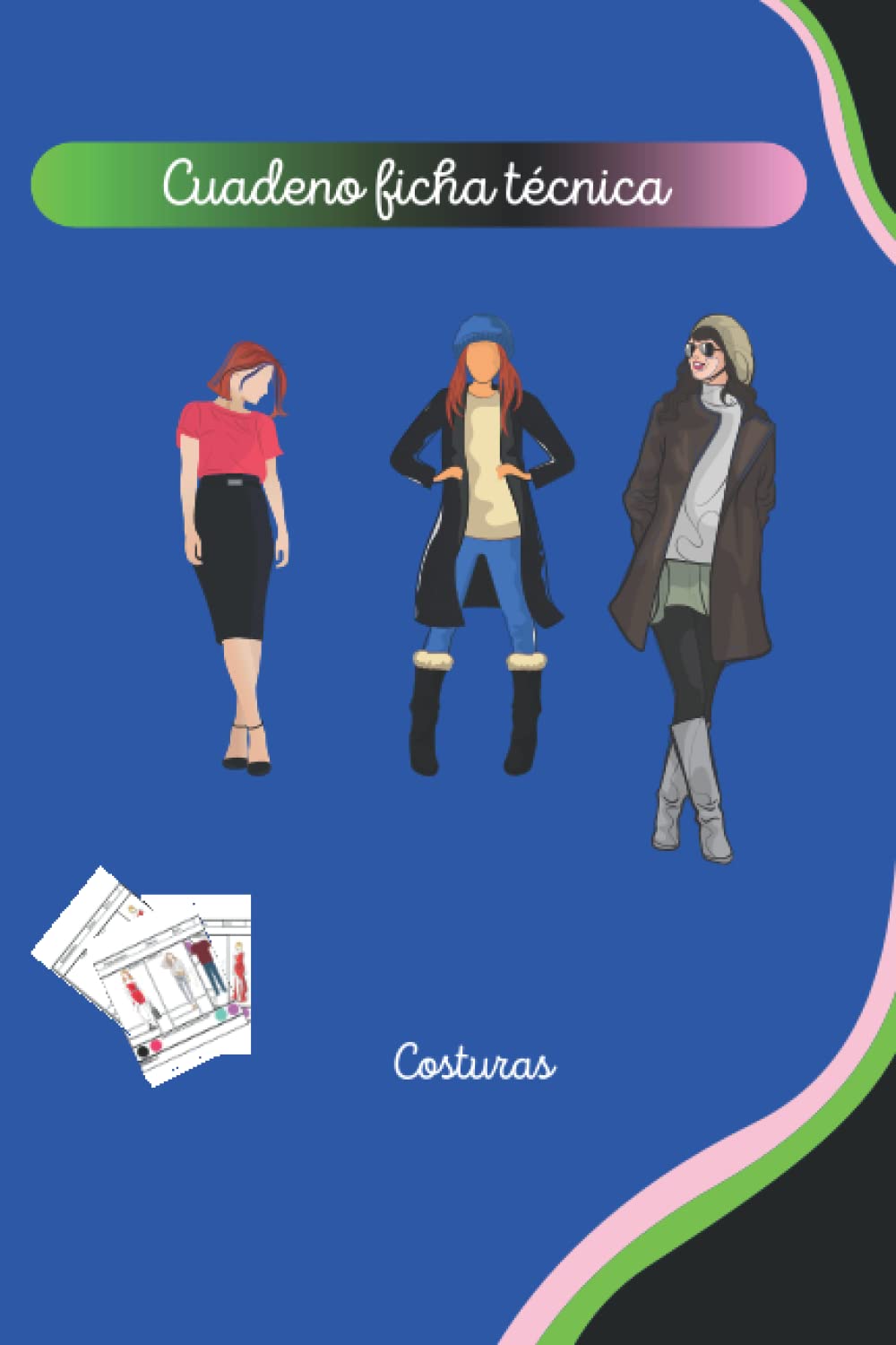 Ficha Técnica Moda: Costuras (Cursos de costuras) (Spanish Edition)