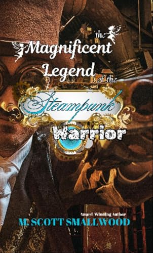 Immagine prodotto: The Magnificent Legend of the Steampunk Warrior (English Edition)