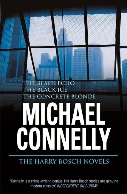 The Harry Bosch Novels: Volume 1: The Black Echo, The Black Ice, The Concrete Blonde
