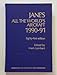 JANE'S ALL THE WORLD'S AIRCRAFT 1990-91 (Eighty-first Edition)