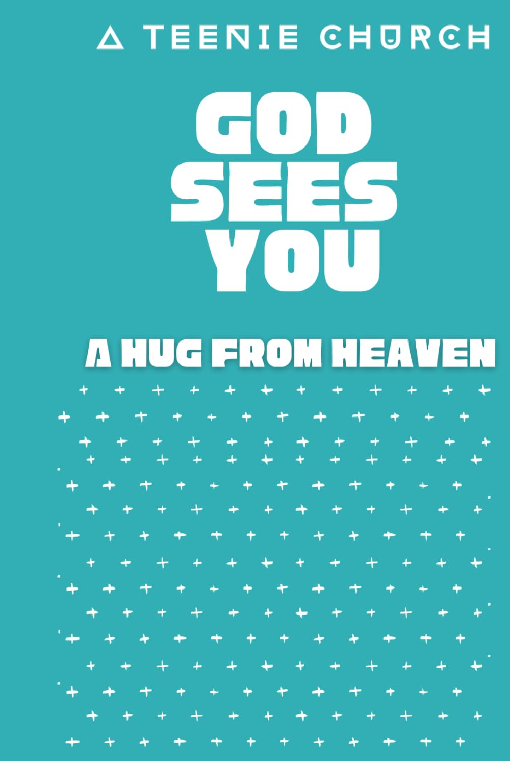 God Sees You: You've Always Been Enough