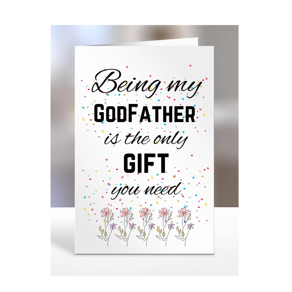 Being my GodFather is The only Gift You Need Card, Funny, Joke, Silly, Happy Birthday Gift, Presents for Christmas, for Men, Women, A5-112_90