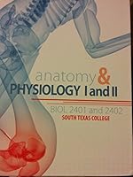 Anatomy & physiology I and II Biol 2401 and 2402 South Texas college 0077775244 Book Cover