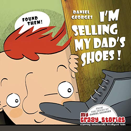 I'm Selling My Dad's Shoes! (My Crazy Stories)