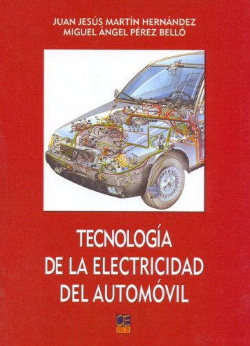 Tecnologia de La Electricidad del Automovil (Spanish Edition) Tecnologia de La Electricidad del Automovil (Spanish Edition)