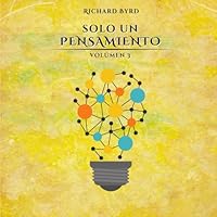 Solo Un Pensamiento Volúmen 3 (Spanish Edition) B0D6C4YM4X Book Cover