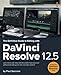 Produktbild The Definitive Guide to Editing with DaVinci Resolve 12.5 (Blackmagic Design Learning Series)