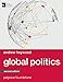 Global Politics (Macmillan Foundations Series)