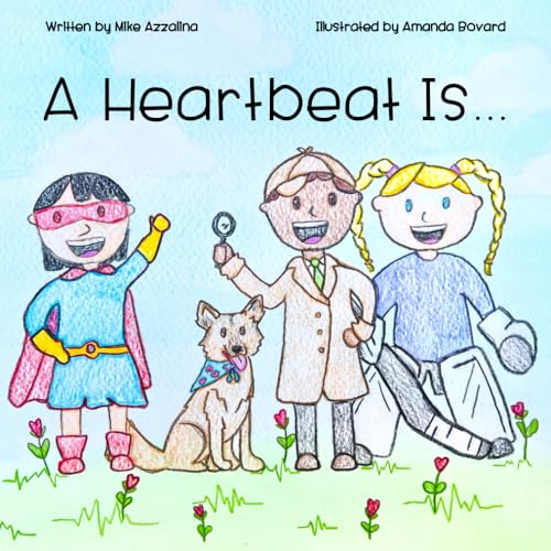 Image of A Heartbeat Is...