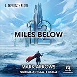 12 Miles Below: A Progression Fantasy Epic -  Recorded Books