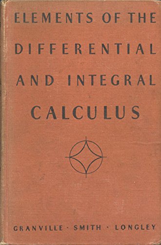 Elements of the differential and integral calculus B0007DL9IW Book Cover