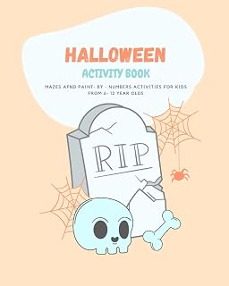 Halloween Activity book: Mazes and Paint by Numbers activities for kids from 6-12 year olds