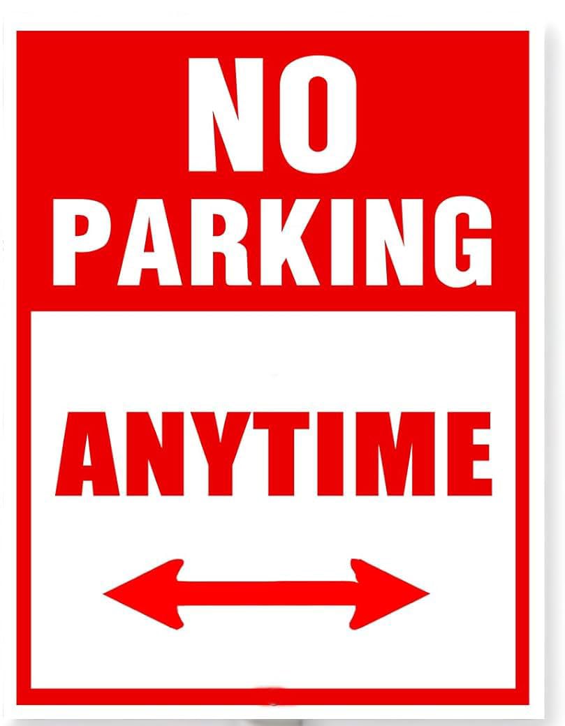 No Parking Anytime Rust-Free Aluminum Warning Sign - Weather Resistant, Waterproof, Easy to Mount for Office Lot, School Zone, Fire Lane, Indoor/Outdoor 8x12 inch​