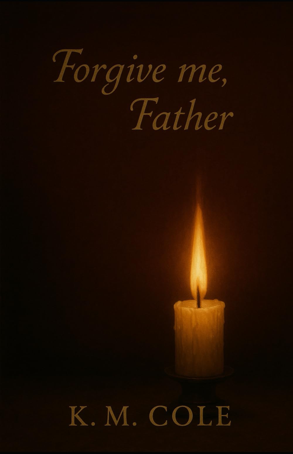 Forgive Me, Father (Scars and Promises Duet)