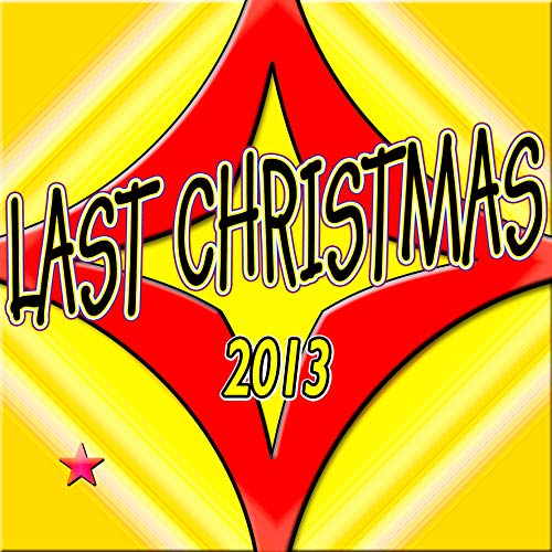 Play Last Christmas 2013 by VARIOUS ARTISTS on Amazon Music