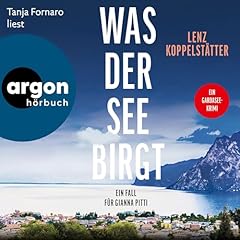 Was der See birgt - Ein Fall für Gianna Pitti Titelbild