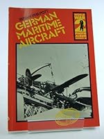 German maritime aircraft: A selection of German wartime photographs from the Bundesarchiv, Koblenz 0850594464 Book Cover