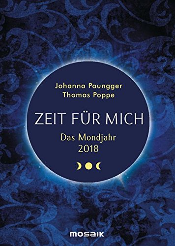 Das Mondjahr 2018: Zeit für mich - Das Original Das Mondjahr 2018: Zeit für mich - Das Original