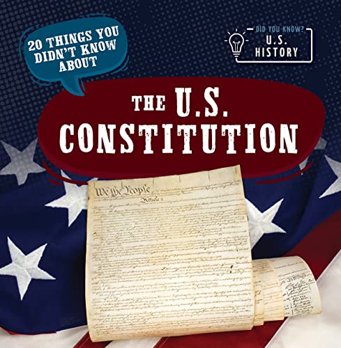 20 Things You Didn’t Know About the U.s. Constitution (Did You Know? U.s. History)