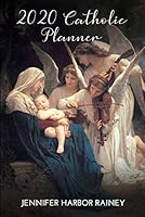 2020 Catholic Planner: Catholic Calendar and Daily Planner, Christmas Gift, New Year's 170614685X Book Cover