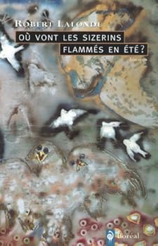 Paperback Où vont les sizerins flammés en été ? [French] Book