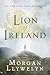 Lion of Ireland (Celtic World of Morgan Llywelyn)